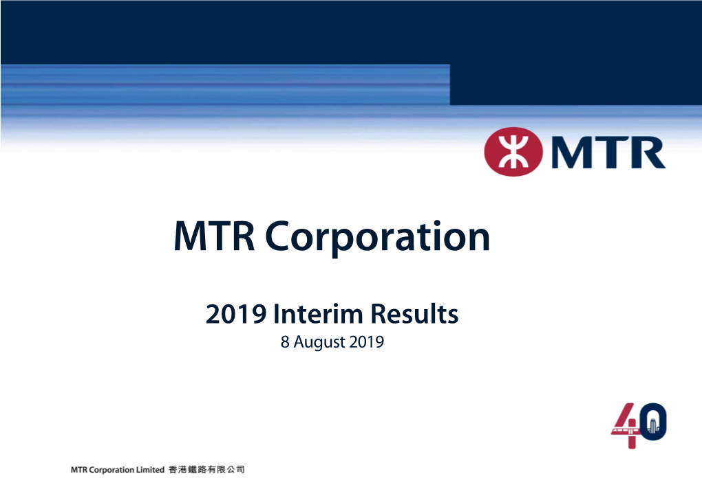 2019 Interim Results 8 August 2019 Forward-Looking Statements