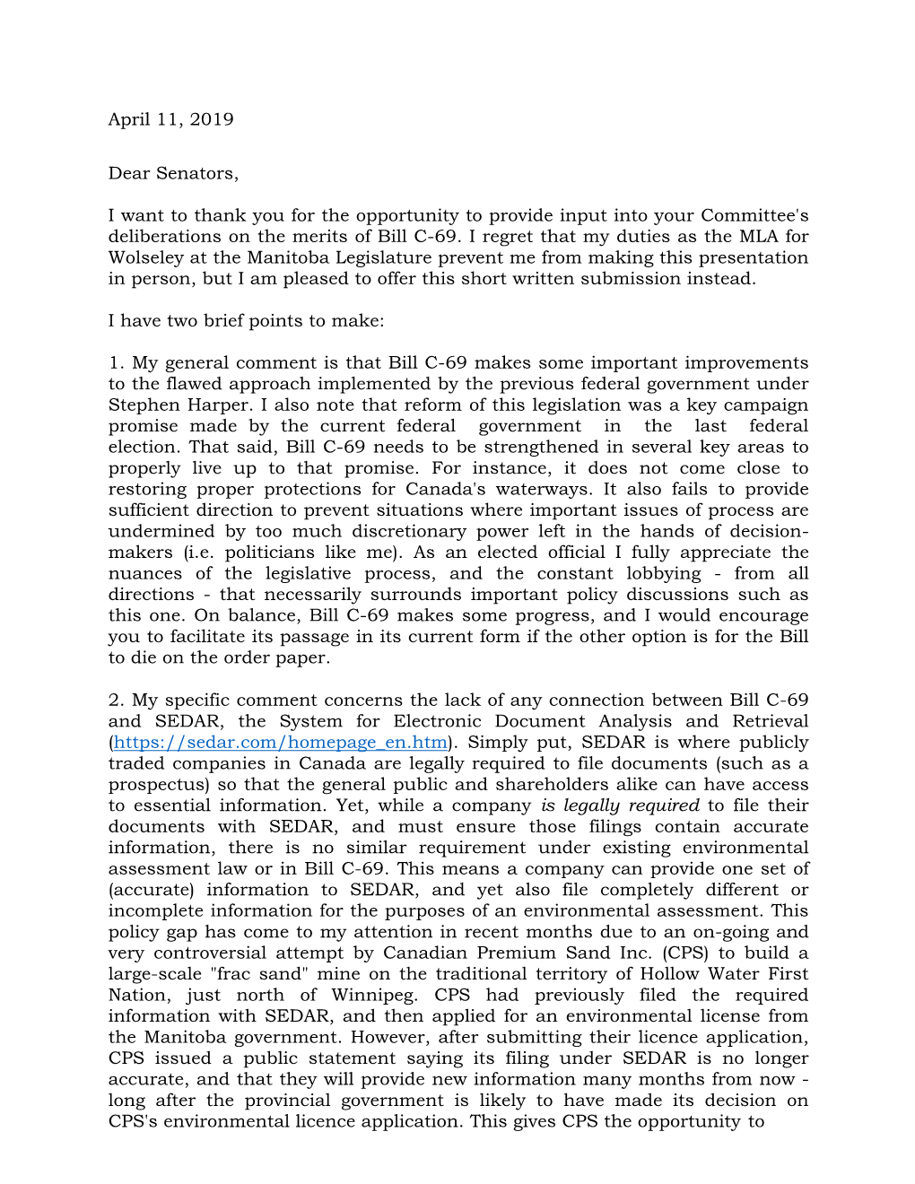 April 11, 2019 Dear Senators, I Want to Thank You for the Opportunity To