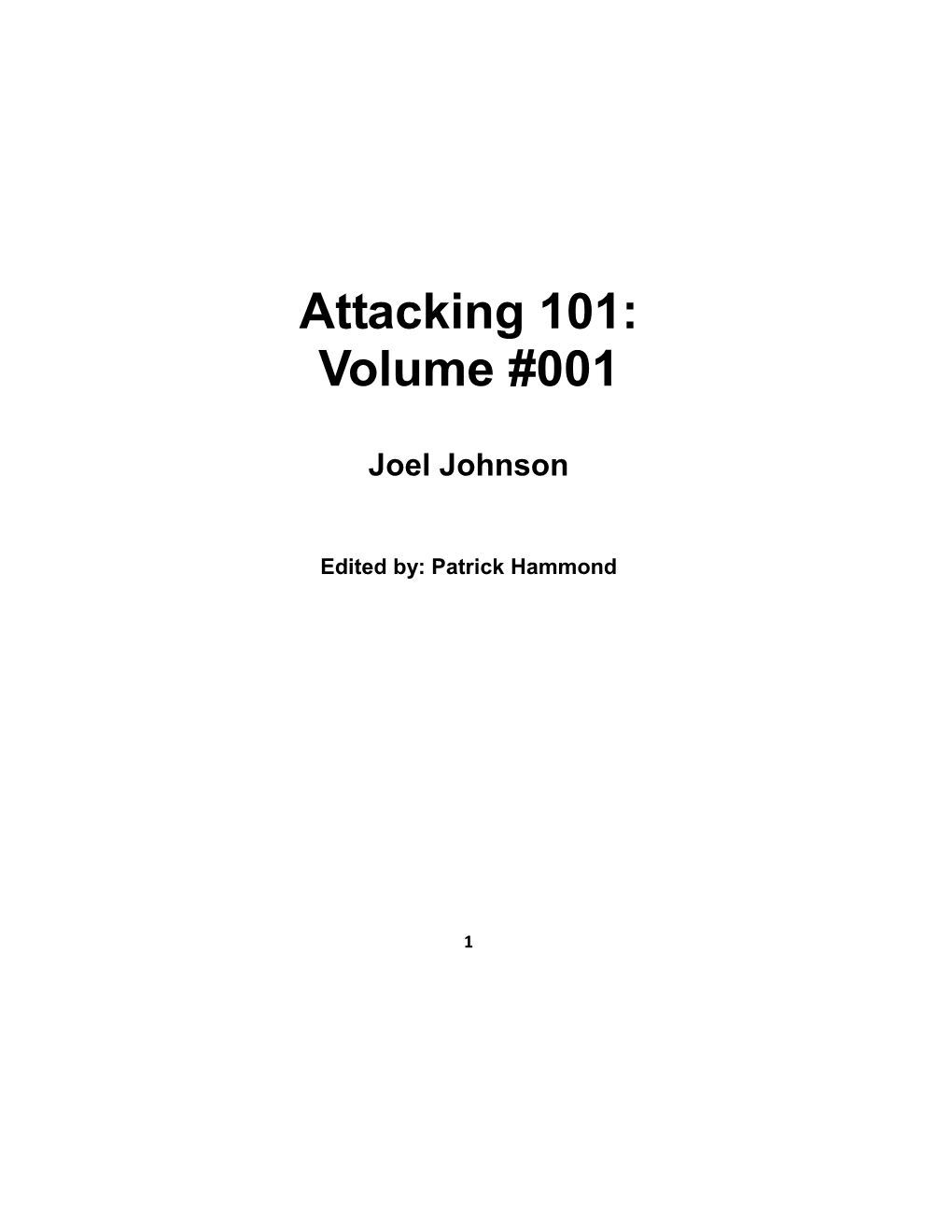 Attacking 101: Volume #001