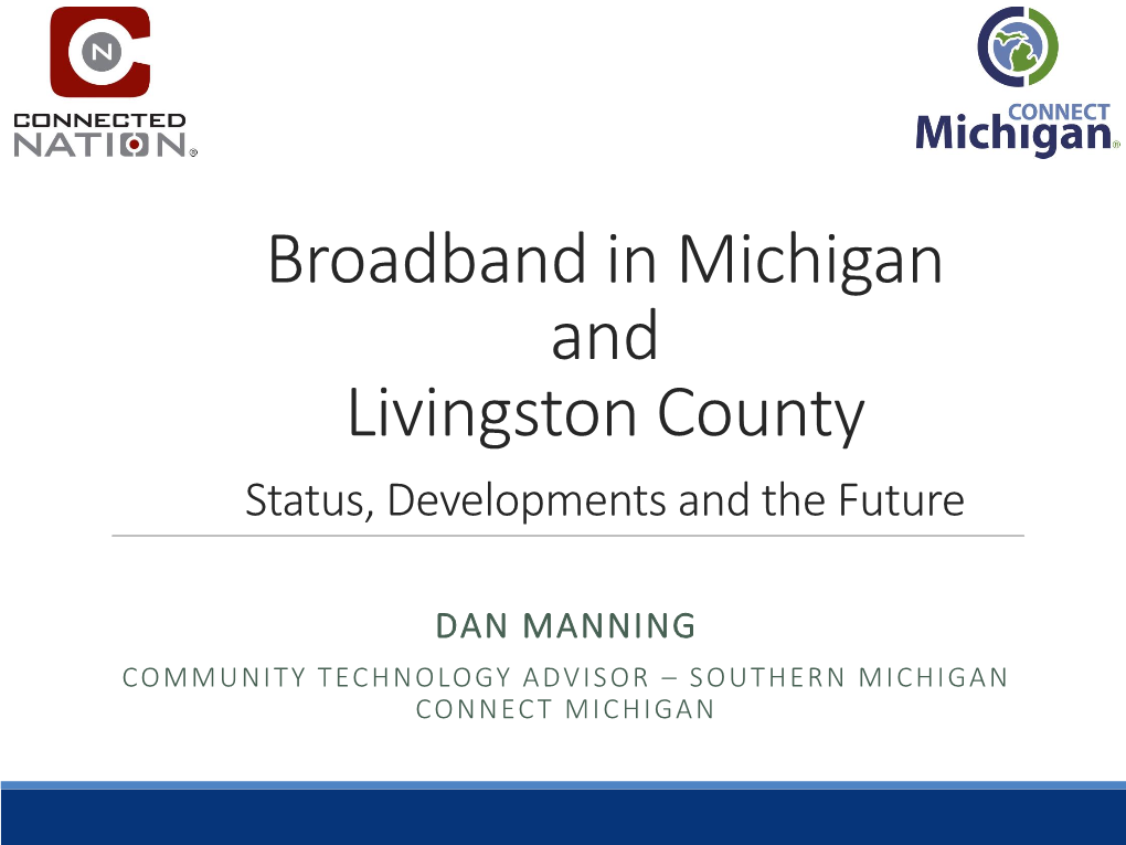 Broadband Service by Local Residents and Businesses by Adoption Reducing Barriers and Increasing Awareness of the Internet’S Value to Their Quality of Life