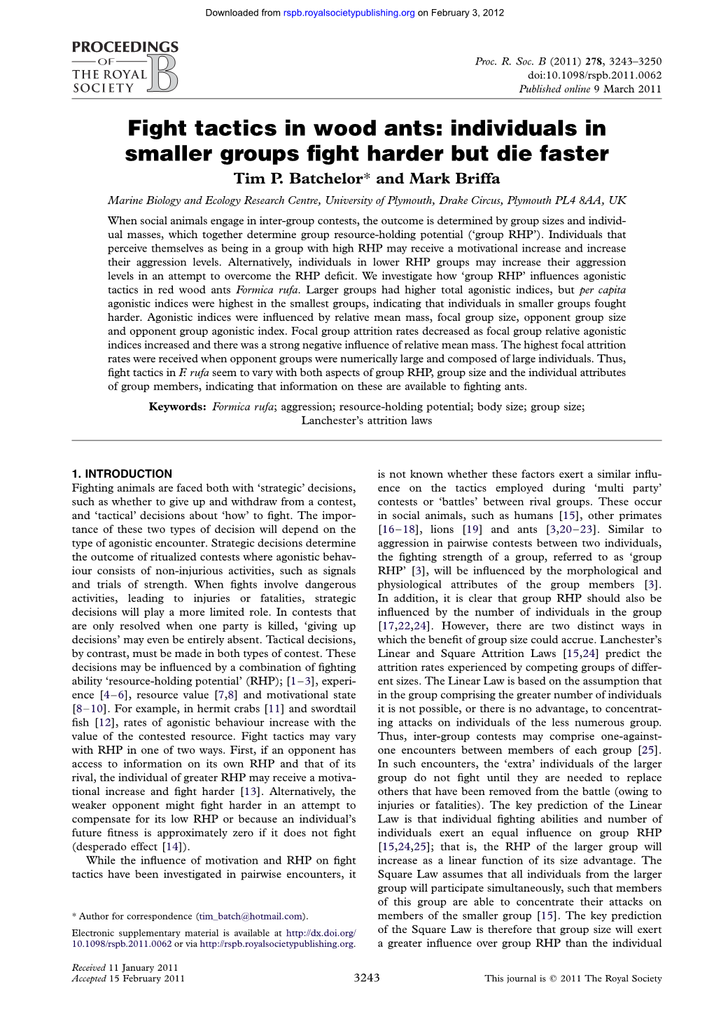 Fight Tactics in Wood Ants: Individuals in Smaller Groups Fight Harder But