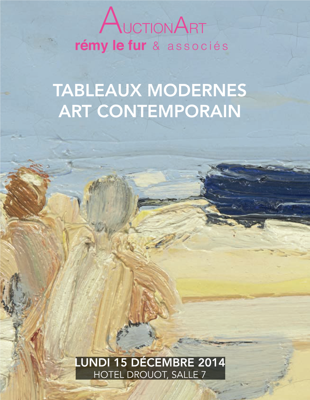 Tableaux Modernes Art Contemporain Lundi 15Décembre 2014 Hotel Drouot, Salle 7 Estampes Tableaux Modernes Art Contemporain