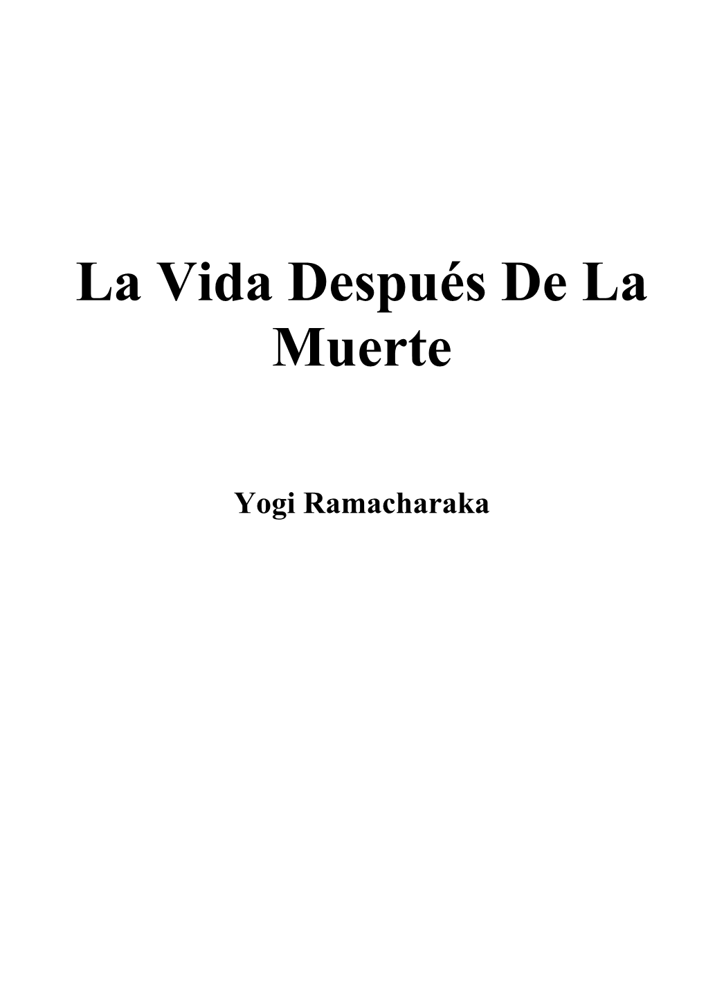 La Vida Después De La Muerte