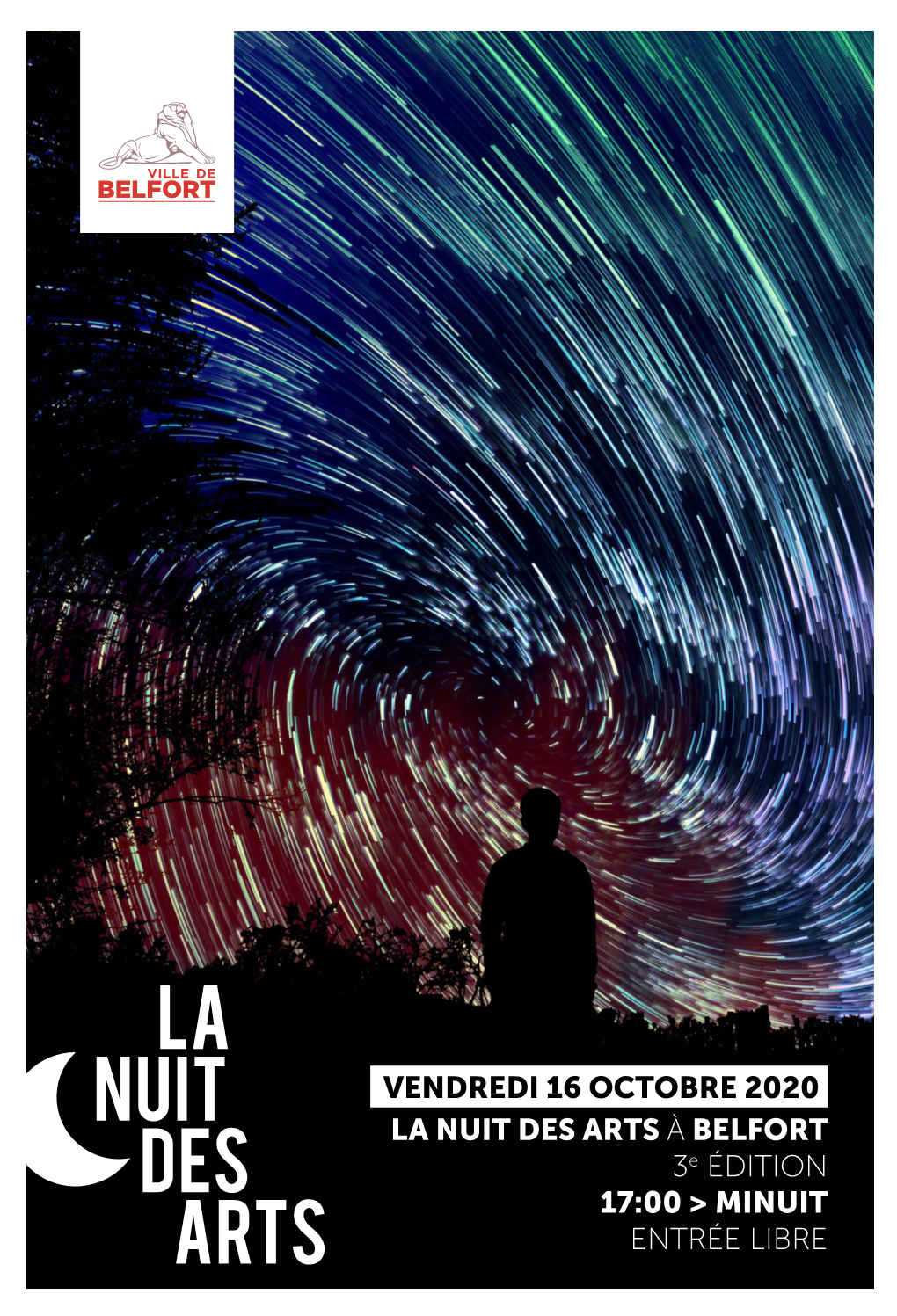 VENDREDI 16 OCTOBRE 2020. LA NUIT DES ARTS À BELFORT 3E ÉDITION 17:00 > MINUIT ENTRÉE LIBRE ÉDITO VENDREDI 16 OCTOBRE 2020