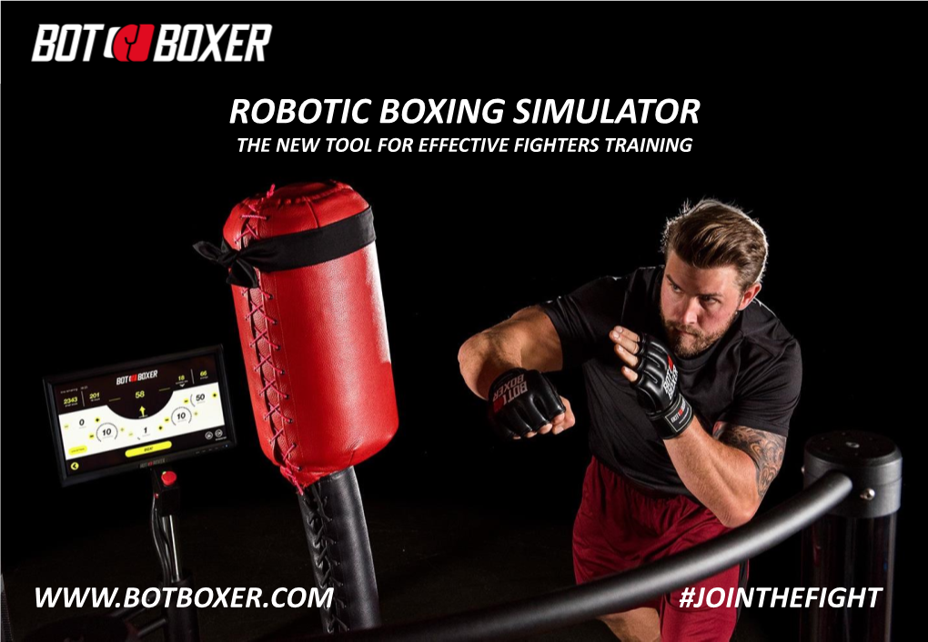 Robotic Boxing Simulator the New Tool for Effective Fighters Training