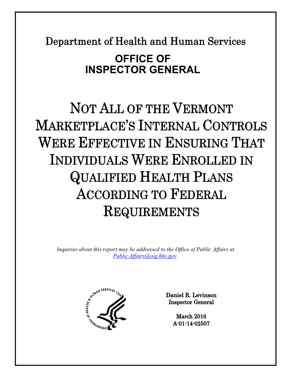 Not All of the Vermont Marketplace's Internal Controls Were Effective In