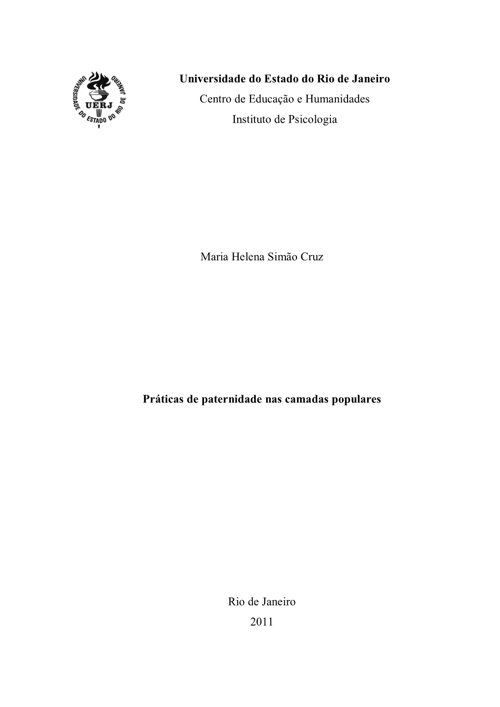 Universidade Do Estado Do Rio De Janeiro Centro De Educação E Humanidades Instituto De Psicologia