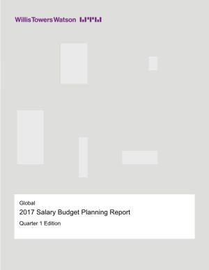 Global 2017 Salary Budget Planning Report Quarter 1 Edition