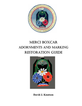 Merci Boxcar Restoration Guide