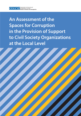 An Assessment of the Spaces for Corruption in the Provision of Support to Civil Society Organizations at the Local Level