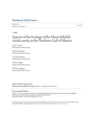 Aspects of the Ecology of the Moon Jellyfish, Aurelia Aurita, in the Northern Gulf of Mexico Carol L