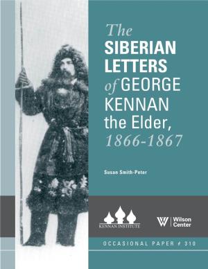 The SIBERIAN LETTERS of GEORGE KENNAN the Elder, 1866-1867