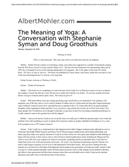 The Meaning of Yoga: a Conversation with Stephanie Syman and Doug Groothuis Monday, September 20, 2010