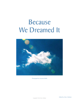 Because We Dreamed It