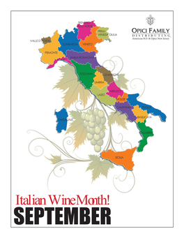 Italian Wine Month! SEPTEMBER Tuscany Wine Has Literally Been a Part of the Tuscan Civilization for Over 3,000 Years
