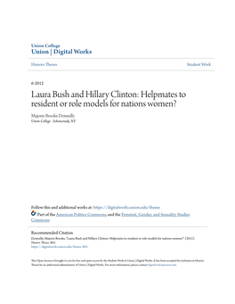 Laura Bush and Hillary Clinton: Helpmates to Resident Or Role Models for Nations Women? Majorie Brooke Donnelly Union College - Schenectady, NY