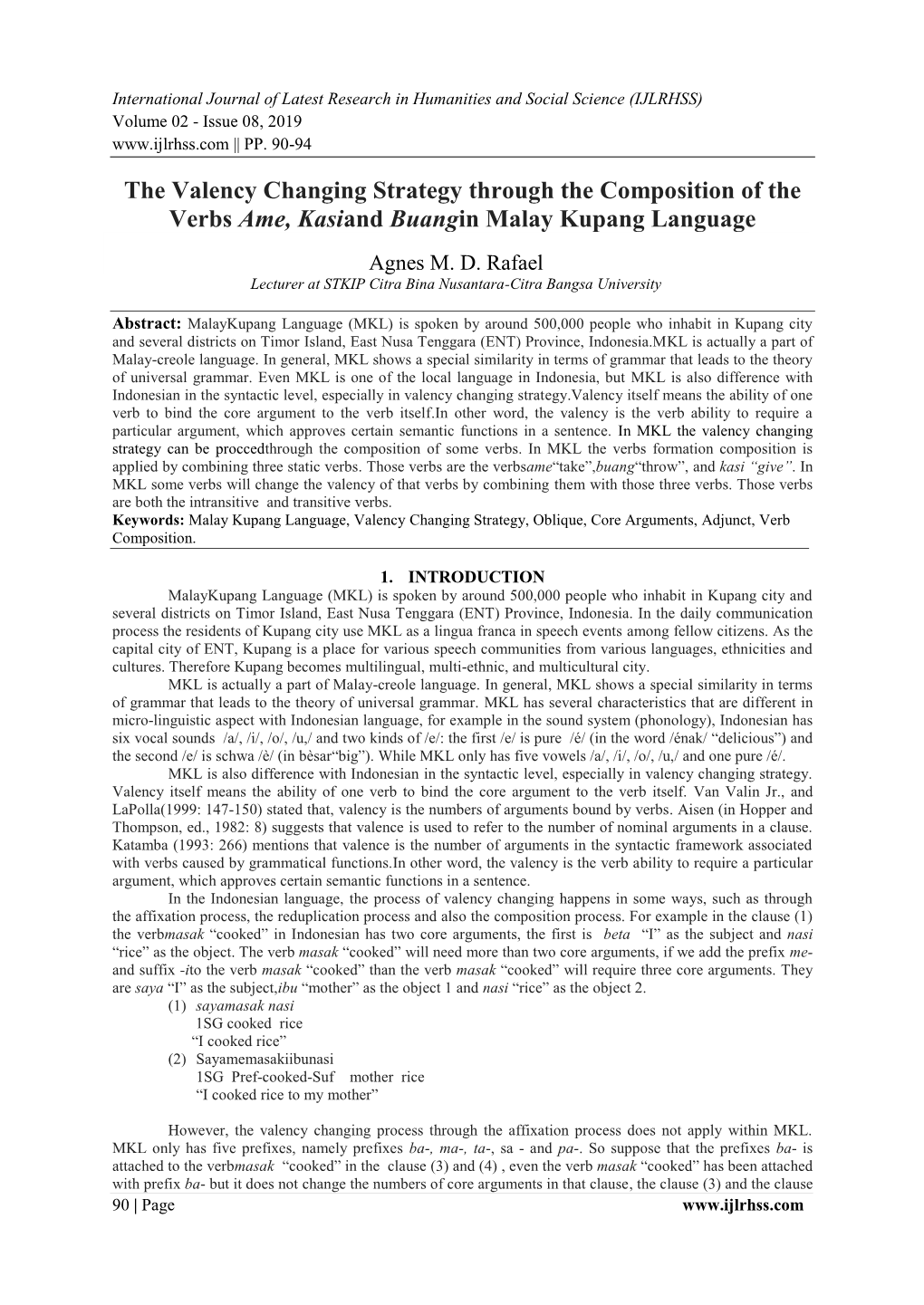 The Valency Changing Strategy Through the Composition of the Verbs Ame, Kasiand Buangin Malay Kupang Language