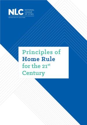 Principles of Home Rule for the 21St Century NATIONAL LEAGUE of CITIES
