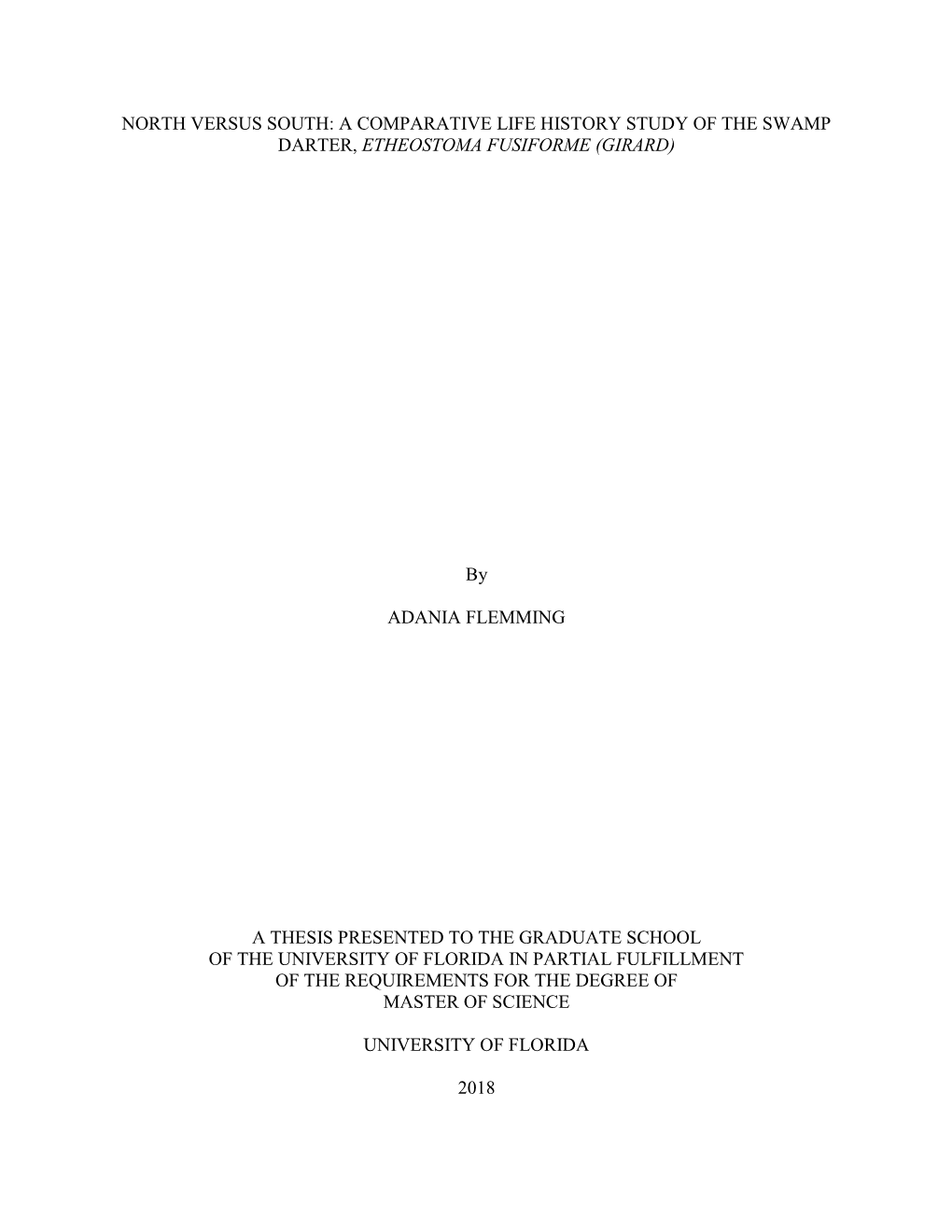 A Comparative Life History Study of the Swamp Darter, Etheostoma Fusiforme (Girard)