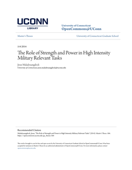 The Role of Strength and Power in High Intensity Military Relevant Tasks Jesse Maladouangdock University of Connecticut, Jesse.Maladouangdock@Uconn.Edu