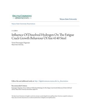 INFLUENCE of DISSOLVED HYDROGEN on the FATIGUE CRACK GROWTH BEHAVIOUR of AISI 4140 STEEL By