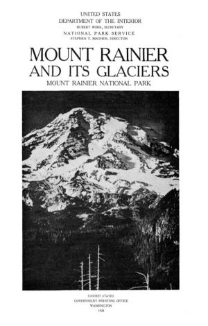 Mount Rainier and Its Glaciers Mount Rainier National Park