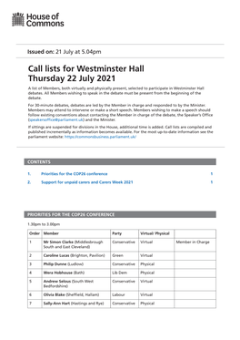 Call Lists for Westminster Hall Thursday 22 July 2021 a List of Members, Both Virtually and Physically Present, Selected to Participate in Westminster Hall Debates