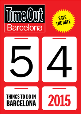Save the Date 54 Things to Do in Barcelona in 2015