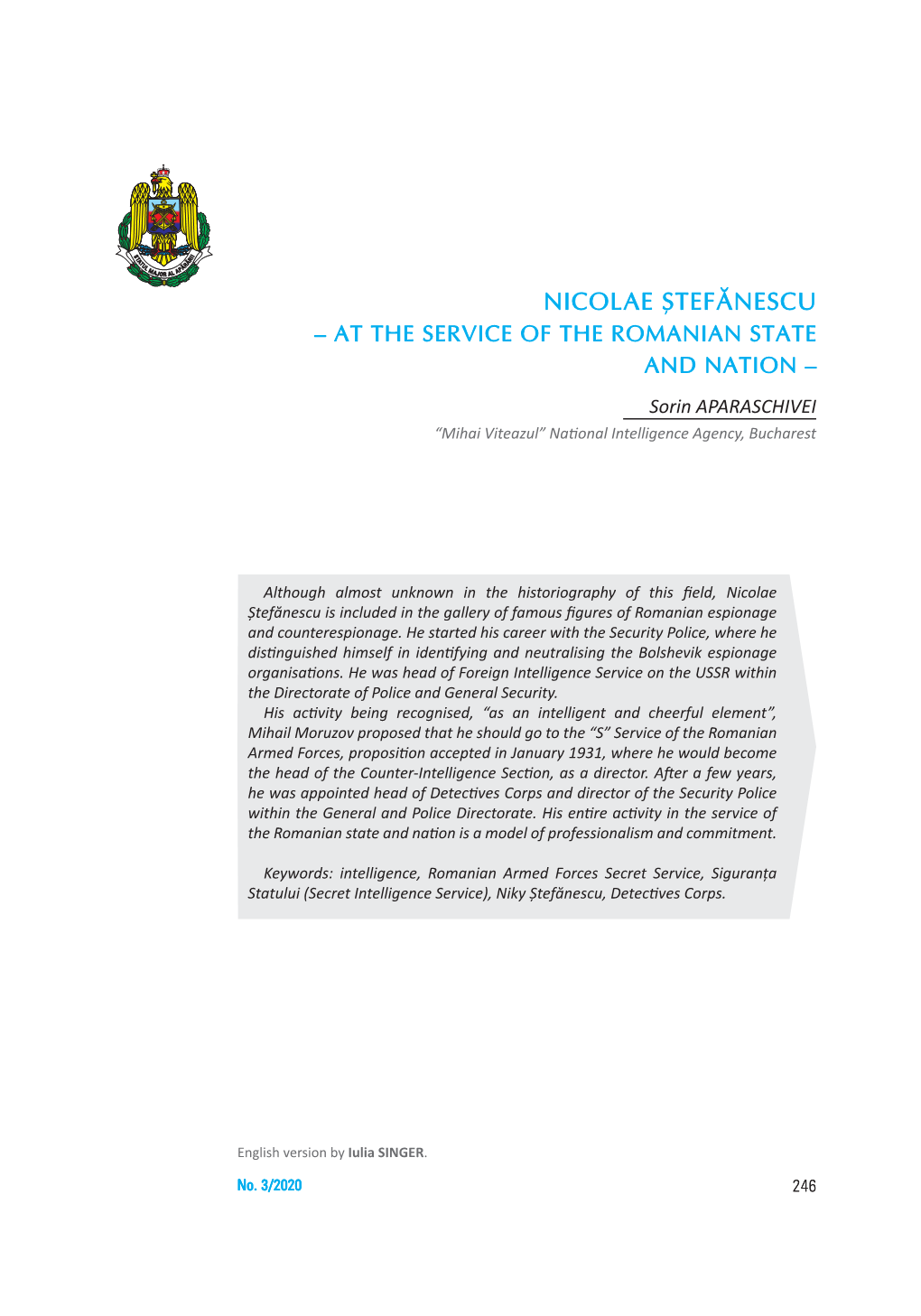 NICOLAE ªTEFÃNESCU – at the SERVICE of the ROMANIAN STATE and NATION – Sorin APARASCHIVEI “Mihai Viteazul” National Intelligence Agency, Bucharest