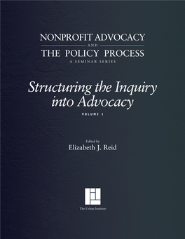 Structuring the Inquiry Into Advocacy, Vol. I