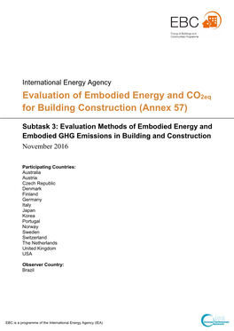 Evaluation of Embodied Energy and Co2eq for Building Construction (Annex 57)