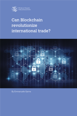 Can Blockchain Revolutionize International Trade?