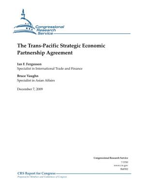 The Trans-Pacific Strategic Economic Partnership Agreement