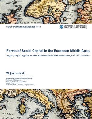 Forms of Social Capital in the European Middle Ages Angels, Papal Legates, and the Scandinavian Aristocratic Elites, 12Th-13Th Centuries