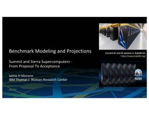 Benchmark Modeling and Projections Current #1 and #2 Systems in Top500 List Summit and Sierra Supercomputers - from Proposal to Acceptance