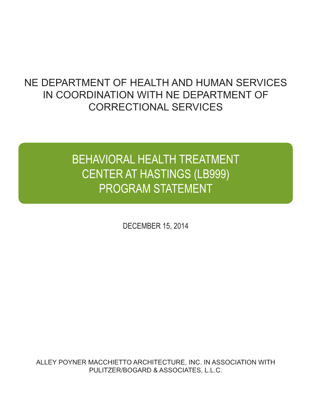 Behavioral Health Treatment Center at Hastings Program Statement 2014