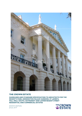 The Crown Estate Guidelines and Standard Specification to Architects for the Regent’S Park, Kensington Palace Gardens, St