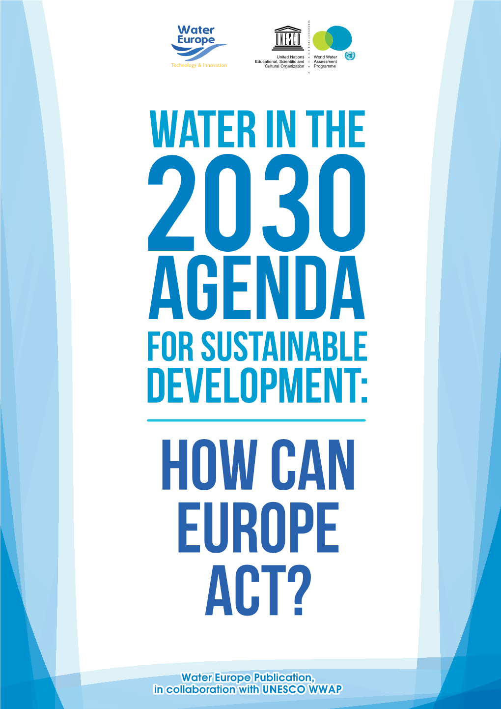 Water in the 2030 Agenda for Sustainable Development: How Can Europe Act?
