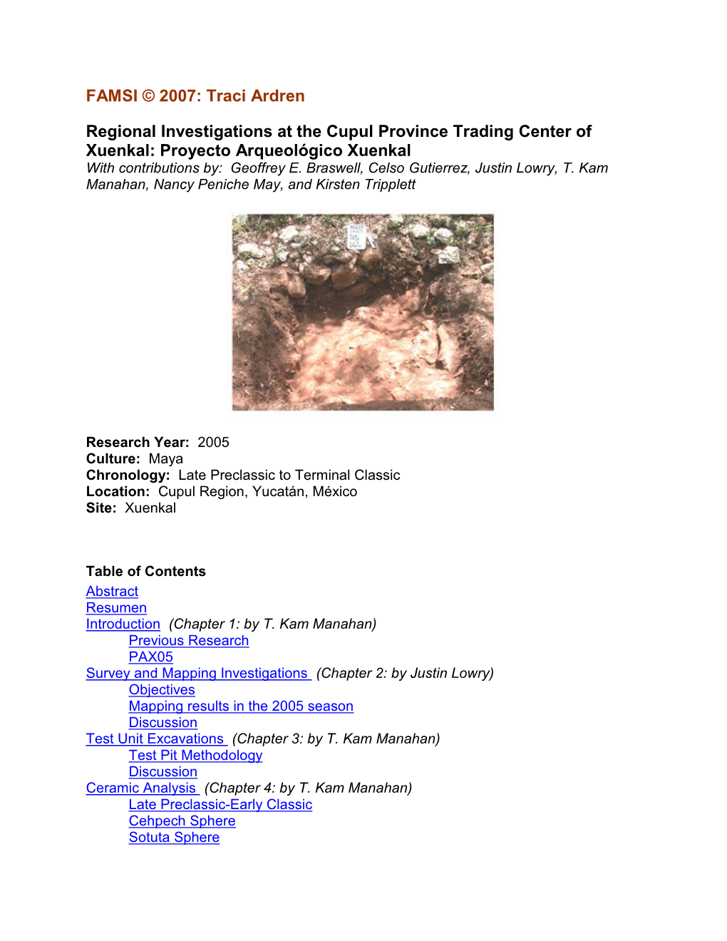 Regional Investigations at the Cupul Province Trading Center of Xuenkal: Proyecto Arqueológico Xuenkal with Contributions By: Geoffrey E