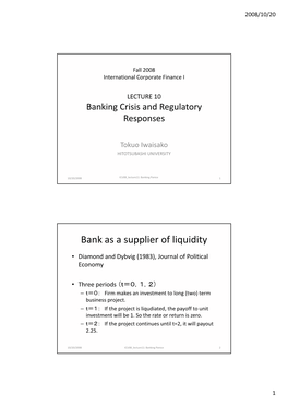 Bank As a Supplier of Liquidity