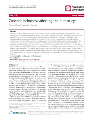 Zoonotic Helminths Affecting the Human Eye Domenico Otranto1* and Mark L Eberhard2