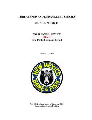 THREATENED and ENDANGERED SPECIES of NEW MEXICO 2008 Biennial Review and Recommendations