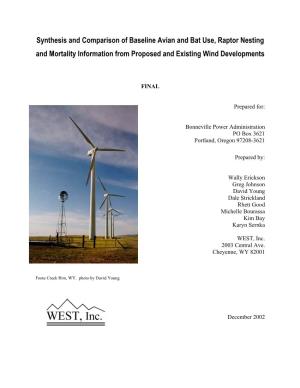 Synthesis and Comparison of Baseline Avian and Bat Use, Raptor Nesting and Mortality Information from Proposed and Existing Wind Developments