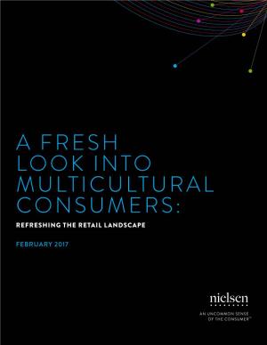 A Fresh Look Into Multicultural Consumers: Refreshing the Retail Landscape