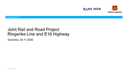 Joint Rail and Road Project Ringerike Line and E16 Highway Sandvika, 03.11.2020