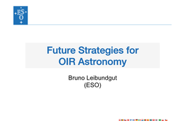 Future Strategies for OIR Astronomy