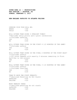 Super Bowl Li -- Propositions Ngr Stadium -- Houston, Tx Sunday, February 5, 2017