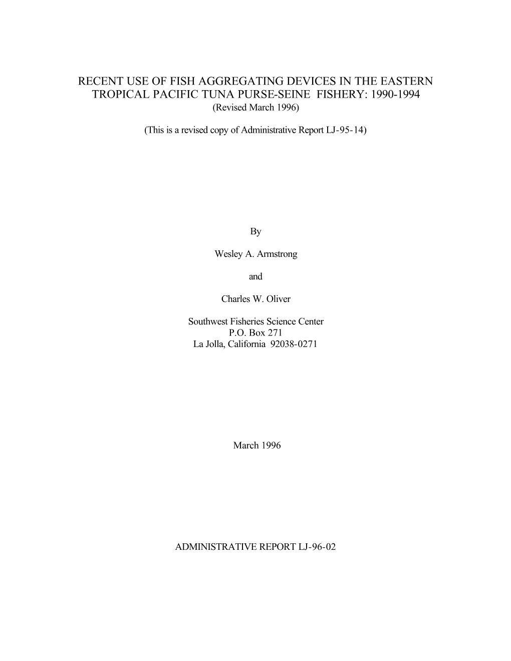 RECENT USE of FISH AGGREGATING DEVICES in the EASTERN TROPICAL PACIFIC TUNA PURSE-SEINE FISHERY: 1990-1994 (Revised March 1996)