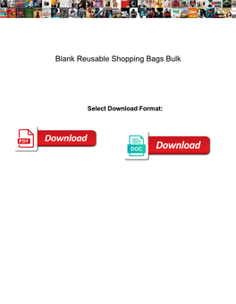 Blank Reusable Shopping Bags Bulk
