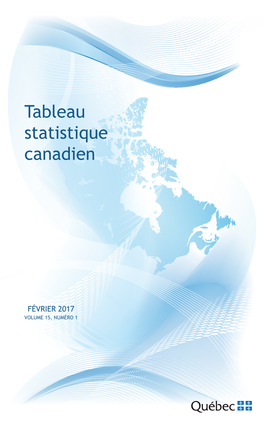 Tableau Statisque Canadien, Février 2017, Volume 15, Numéro 1